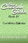 Cuchifrita, Ballerina - Deborah Gregory - 9781497677234