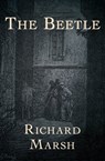 The Beetle - Richard Marsh - 9781497678866