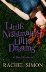 Little Nightmares, Little Dreams - Rachel Simon - 9781497693753