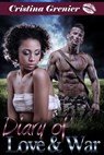Diary of Love & War (bwwm interracial romance) - Cristina Grenier - 9781497711860