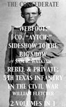 Co. "Aytch"; Sideshow of the Big Show, Rebel & Private, Front & Rear, 5th Texas Infantry, in the Civil War. 2 Volumes In 1 - Sam R. Watkins ; William Fletcher - 9781497729445