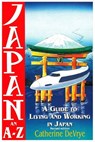 Japan:An A-Z Guide - Catherine DeVrye - 9781497778337