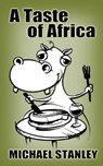 A Taste of Africa - Michael Stanley - 9781497788220