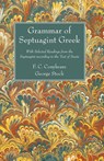 Grammar of Septuagint Greek - F C Conybeare ; St George Stock - 9781498200912