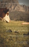 A Faith Embracing All Creatures - Tripp York ; Andy Alexis-Baker - 9781498214513