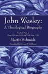 John Wesley - SCHMIDT,  Martin - 9781498291293