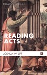 Reading Acts - Joshua W Jipp - 9781498293020