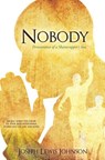 Nobody - Joseph Lewis Johnson - 9781498406215