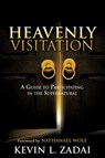 Heavenly Visitation - Kevin L Zadai ; Nathanael (Foreward) Wolf - 9781498430845