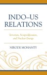 Indo–US Relations - Nirode Mohanty - 9781498503921