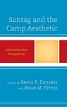 Sontag and the Camp Aesthetic - Bruce E. Drushel ; Brian M. Peters - 9781498537766