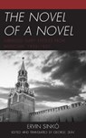 The Novel of a Novel - Ervin Sinko - 9781498546362