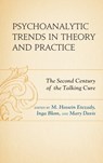 Psychoanalytic Trends in Theory and Practice - M. Hossein Etezady ; Inga Blom ; Mary Davis - 9781498577861