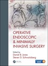 Operative Endoscopic and Minimally Invasive Surgery - DANIEL B. (PROFESSOR OF SURGERY AT HARVARD MEDICAL SCHOOL,  vice chair of Surgery at the Beth Israel Deaconess Medical Center, Boston, Massachusetts, USA.) Jones ; M.D., Steven (Professor and Chair of Surgery, Jacobs School of Medicine and Biomedical Sciences, The State University of New York, Buffa - 9781498708302