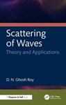Scattering of Waves - D. N. Ghosh ((816)Utah Center For Advanced Imaging Research (UCAIR) Roy - 9781498729017