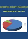Simplified Guide To Marketing - Kerwin Mathew - 9781498903318