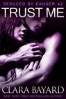 Trust Me - Clara Bayard - 9781498925280