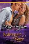 Bartered Bride - Kate Hofman - 9781498960243