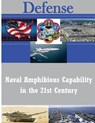 Naval Amphibious Capability in the 21st Century - United States Marine Corps - 9781499137002