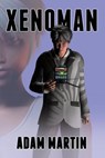 Xenoman - MARTIN,  Adam - 9781499164442