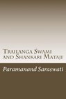 Trailanga Swami and Shankari Mataji - SARASWATI,  Paramanand - 9781499166583