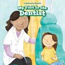 My Visit to the Dentist - David Lee - 9781499427042