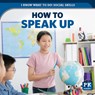 How to Speak Up - Caitie McAneney - 9781499450606