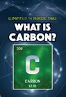 What Is Carbon? - Kathleen A. Klatte - 9781499478365