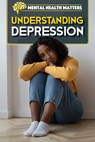 Understanding Depression - Jennifer Lombardo - 9781499479577
