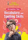 Strengthen Your Vocabulary and Spelling Skills - Àngels Navarro - 9781499489989
