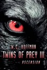 Twins of Prey III - HOFFMAN,  W. C. - 9781499645033