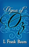 Ozma of Oz: Original and Unabridged - L. Frank Baum - 9781499660807