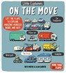 Little Explorers: On the Move - Ruth Martin - 9781499800418