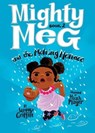 Mighty Meg 2: Mighty Meg and the Melting Menace - Sammy Griffin - 9781499808360