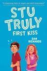 Stu Truly: First Kiss - Dan Richards - 9781499809312