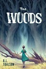 The Woods - R. L. Toalson - 9781499809572