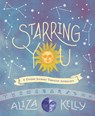 Starring You - Aliza Kelly - 9781499809671