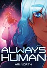 ALWAYS HUMAN - Ari North - 9781499811094