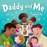 Daddy and Me - Gary Urda - 9781499813517
