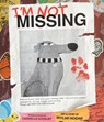 I'm Not Missing - Kashelle Gourley - 9781499817423