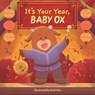 It's Your Year, Baby Ox - Little Bee Books - 9781499817522