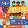 My Gender, My Rules - Andy Passchier - 9781499818130