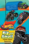 Hot Wheels: Big and Small: A Book About Opposites (A Mattel Hot Wheels Monster Trucks Shaped Novelty Board Book for Toddlers) - BuzzPop - 9781499818673