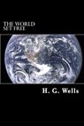 The World Set Free - Alex Struik - 9781500129507