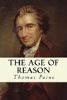 The Age of Reason - Thomas Paine - 9781500209810