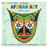 Color African Art - Mrinal Mitra - 9781500353476