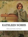 Kathleen Norris, Collection novels - Kathleen Norris - 9781500403287