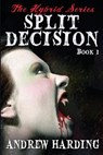 Split Decision - HARDING,  Andrew - 9781500561451