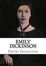 Emily Dickinson, Poetry Collection - Emily Dickinson - 9781500620851