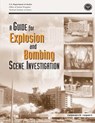 A Guide for Explosion and Bombing Scene Investigation - U. S. Department of Justice - 9781500623791